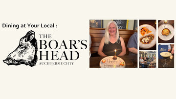 Dining At Your Local: The Boar’s Head, Auchtermuchty - Tayport Distillery